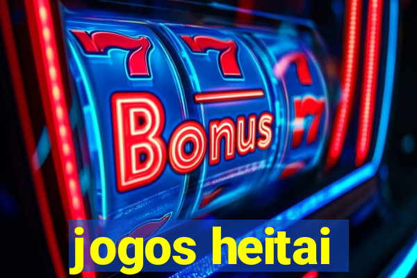 jogos heitai